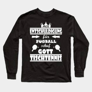 Tischtennis Tischtennisschläger Noppen Spruch Long Sleeve T-Shirt